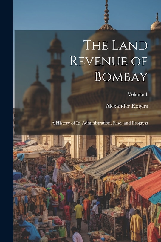 Couverture_The Land Revenue of Bombay