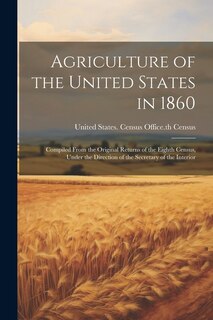 Front cover_Agriculture of the United States in 1860