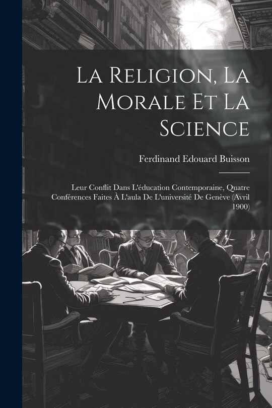 Couverture_La Religion, La Morale Et La Science