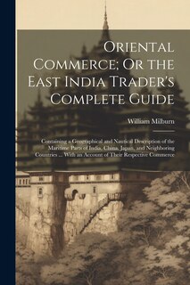 Couverture_Oriental Commerce; Or the East India Trader's Complete Guide