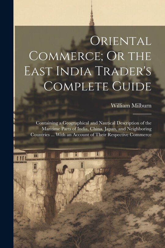 Couverture_Oriental Commerce; Or the East India Trader's Complete Guide