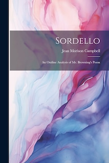 Front cover_Sordello; an Outline Analysis of Mr. Browning's Poem