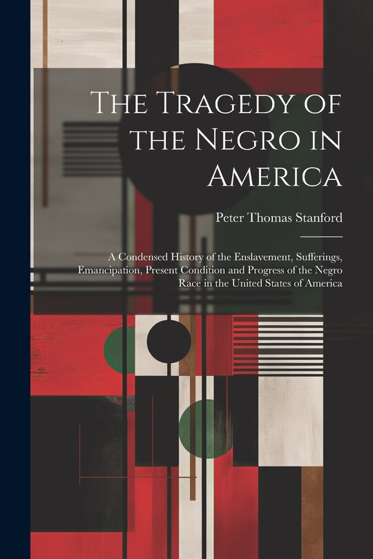 Front cover_The Tragedy of the Negro in America