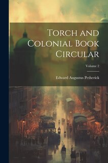 Couverture_Torch and Colonial Book Circular; Volume 2