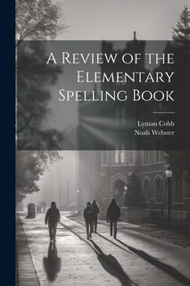 Couverture_A Review of the Elementary Spelling Book