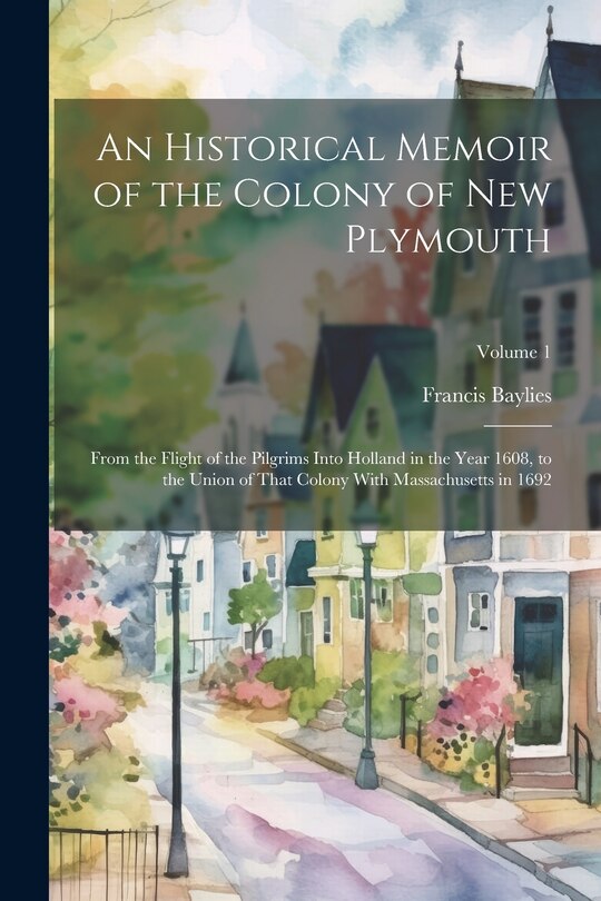 Couverture_An Historical Memoir of the Colony of New Plymouth