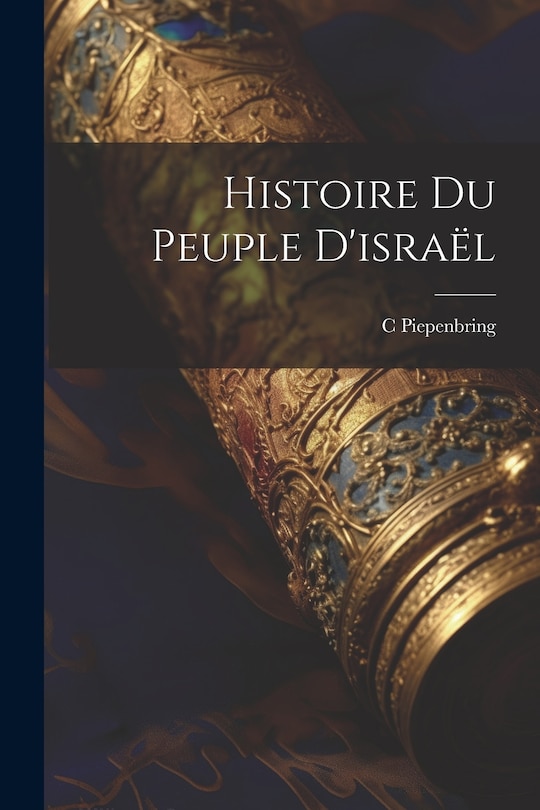 Front cover_Histoire Du Peuple D'israël
