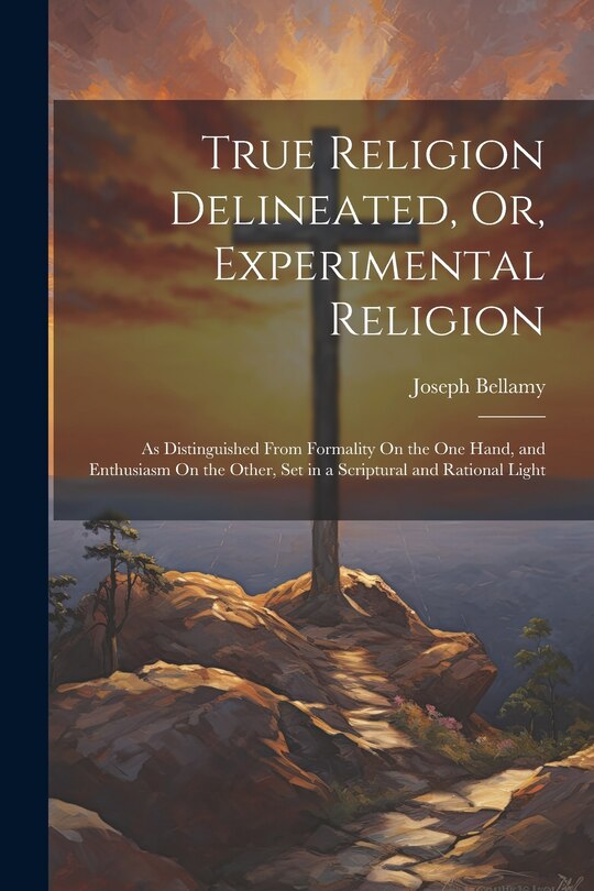Couverture_True Religion Delineated, Or, Experimental Religion