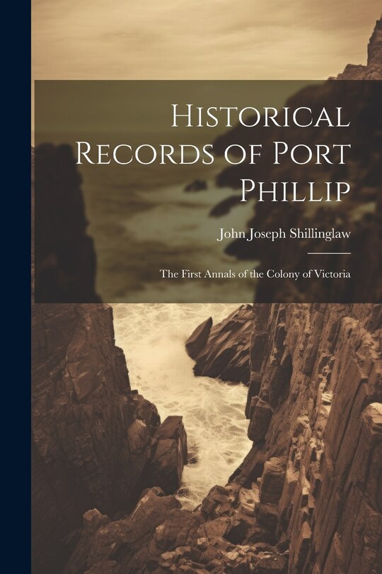 Front cover_Historical Records of Port Phillip