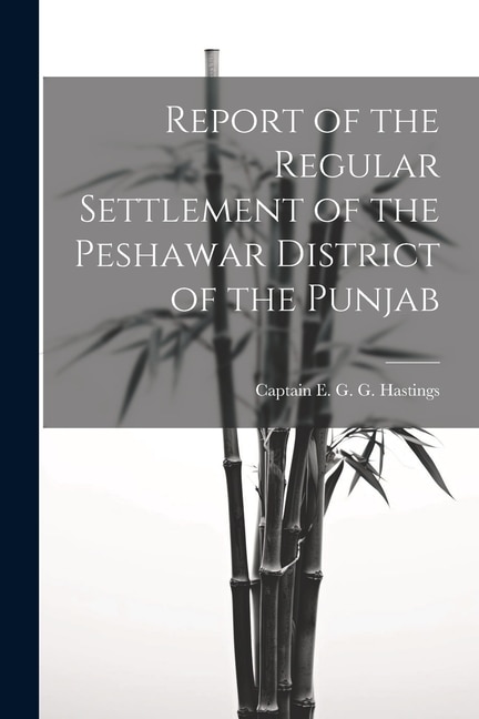 Couverture_Report of the Regular Settlement of the Peshawar District of the Punjab