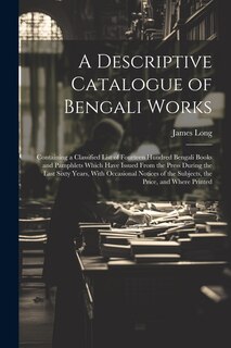 Front cover_A Descriptive Catalogue of Bengali Works