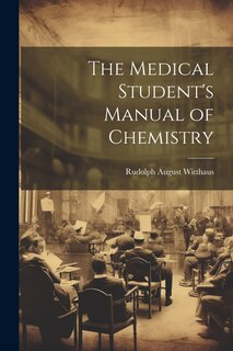 Front cover_The Medical Student's Manual of Chemistry