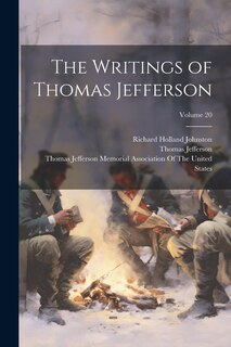 Front cover_The Writings of Thomas Jefferson; Volume 20