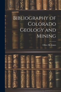 Front cover_Bibliography of Colorado Geology and Mining