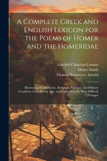 Couverture_A Complete Greek and English Lexicon for the Poems of Homer and the Homeridae