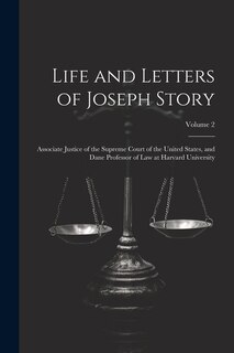 Front cover_Life and Letters of Joseph Story