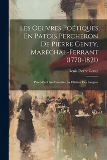 Couverture_Les Oeuvres Poétiques En Patois Percheron De Pierre Genty, Maréchal-Ferrant (1770-1821)