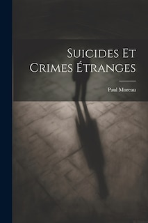 Front cover_Suicides Et Crimes Étranges