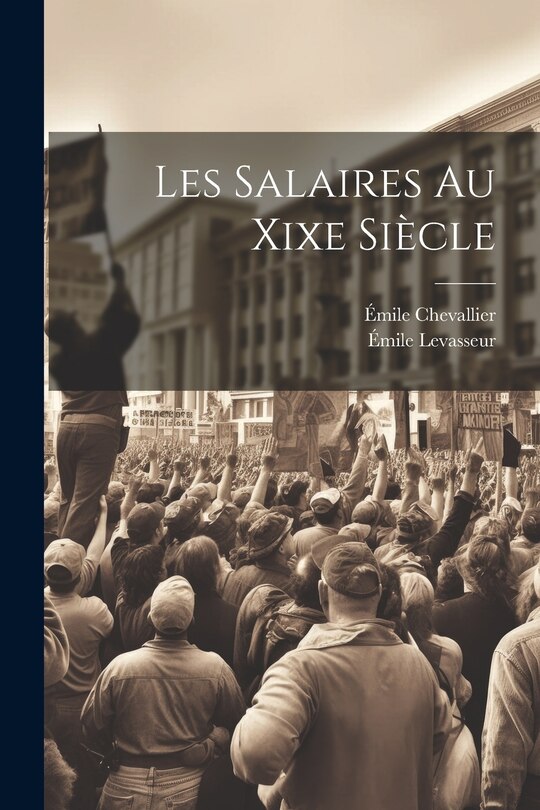 Front cover_Les Salaires Au Xixe Siècle