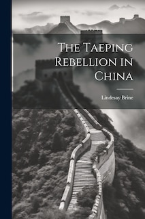 Front cover_The Taeping Rebellion in China