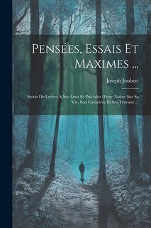 Front cover_Pensées, Essais Et Maximes ...