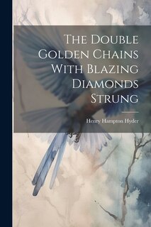 Front cover_The Double Golden Chains With Blazing Diamonds Strung