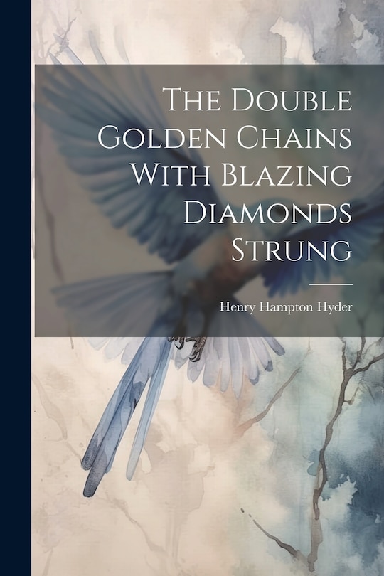 Front cover_The Double Golden Chains With Blazing Diamonds Strung