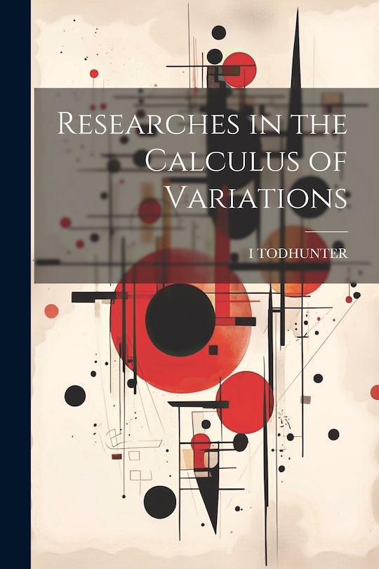 Front cover_Researches in the Calculus of Variations