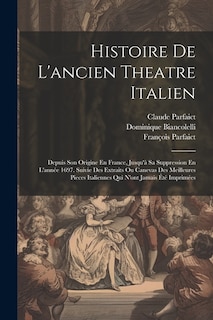 Front cover_Histoire De L'ancien Theatre Italien