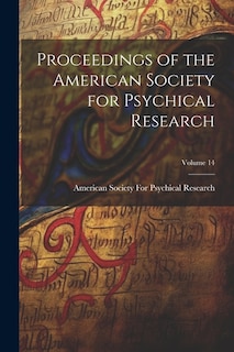 Couverture_Proceedings of the American Society for Psychical Research; Volume 14