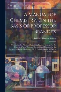Front cover_A Manual of Chemistry, On the Basis of Professor Brande's