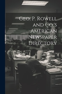 Front cover_Geo. P. Rowell and Co.'s American Newspaper Directory