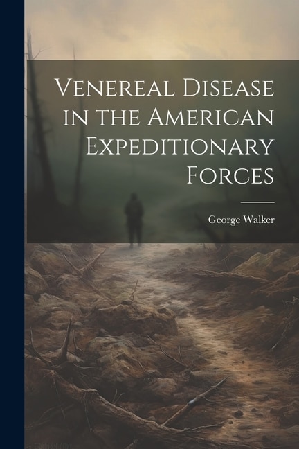 Couverture_Venereal Disease in the American Expeditionary Forces