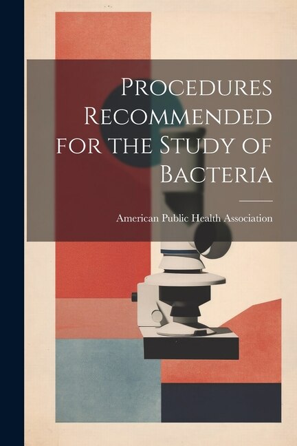 Couverture_Procedures Recommended for the Study of Bacteria