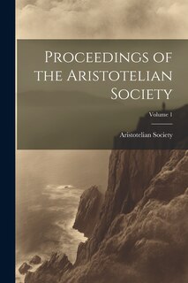 Front cover_Proceedings of the Aristotelian Society; Volume 1