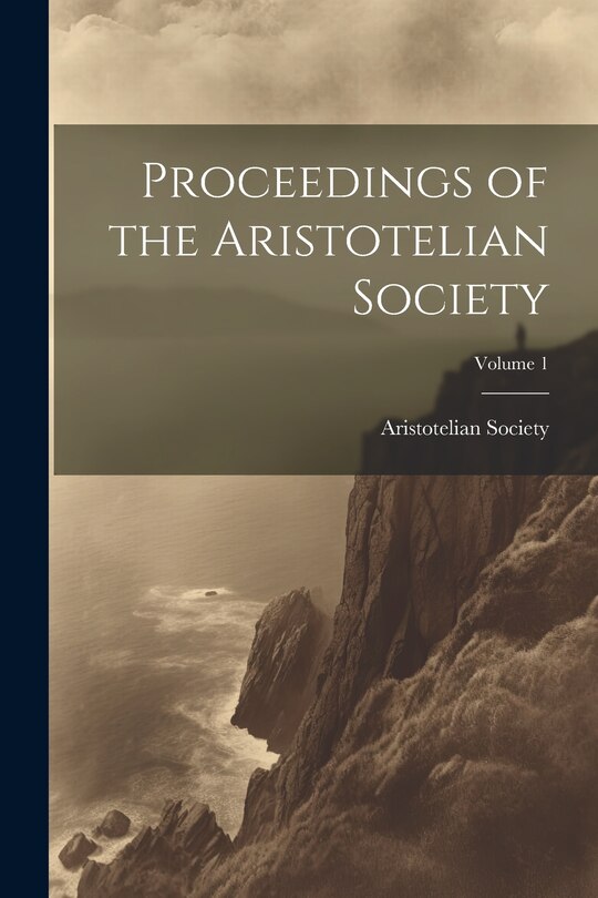 Front cover_Proceedings of the Aristotelian Society; Volume 1