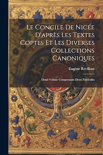 Couverture_Le Concile De Nicée D'après Les Textes Coptes Et Les Diverses Collections Canoniques