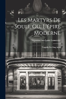 Front cover_Les Martyrs De Souli, Ou, L'épire Moderne