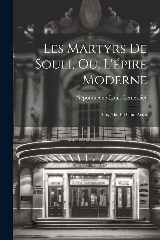 Front cover_Les Martyrs De Souli, Ou, L'épire Moderne
