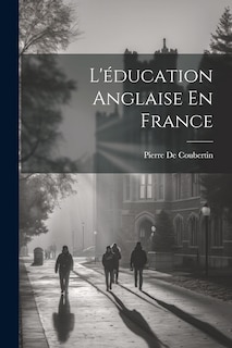 Front cover_L'éducation Anglaise En France