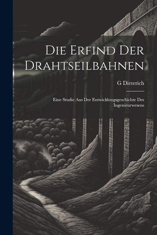 Front cover_Die Erfind Der Drahtseilbahnen