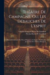 Front cover_Théâtre De Campagne, Ou; Les Débauches De L'esprit