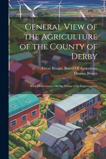 Front cover_General View of the Agriculture of the County of Derby