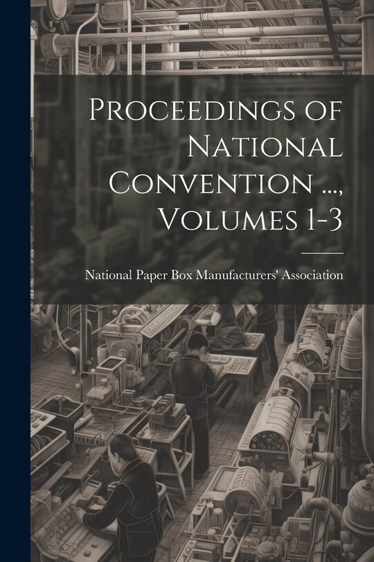 Front cover_Proceedings of National Convention ..., Volumes 1-3