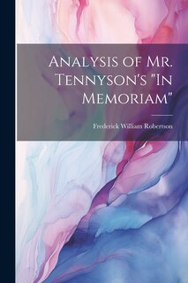Front cover_Analysis of Mr. Tennyson's In Memoriam