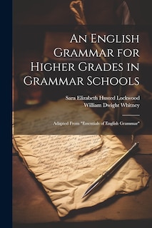 Front cover_An English Grammar for Higher Grades in Grammar Schools
