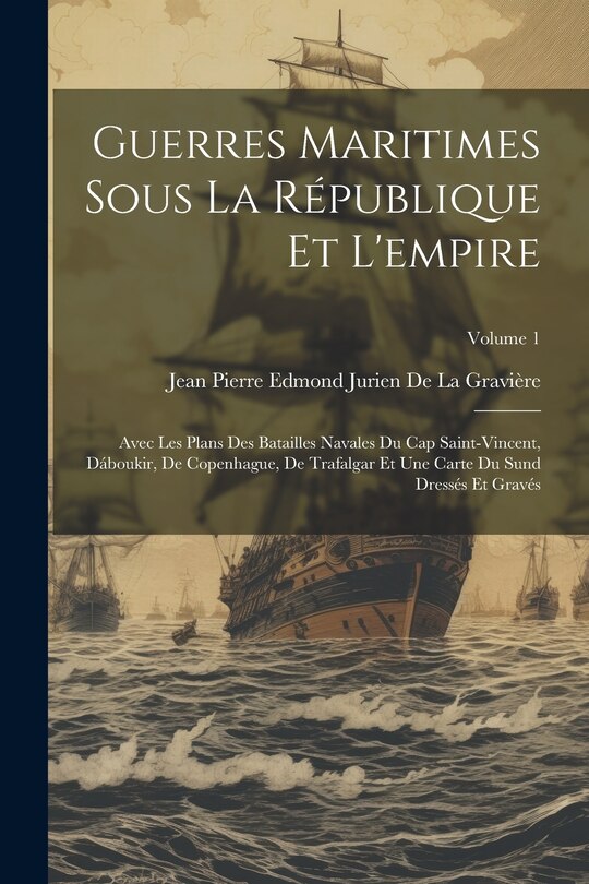 Front cover_Guerres Maritimes Sous La République Et L'empire