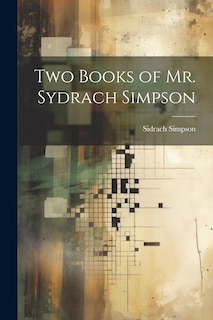 Front cover_Two Books of Mr. Sydrach Simpson