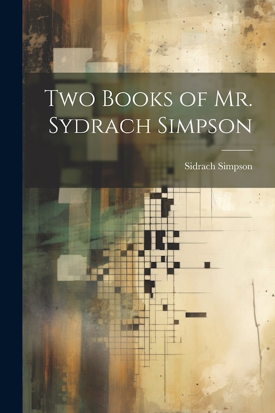 Front cover_Two Books of Mr. Sydrach Simpson