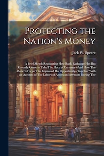 Front cover_Protecting the Nation's Money